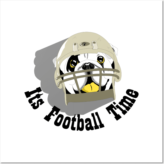 Its Time For Football Wall Art by ItssTimeFor